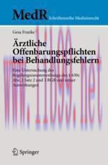 [PDF]Ärztliche Offenbarungspflichten bei Behandlungsfehlern: Eine Untersuchung des Regelungszus...