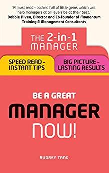 (PDF)Be a Great Manager – Now! The 2-in-1 Manager Speed Read – Instant Tips; Big Picture – Last...