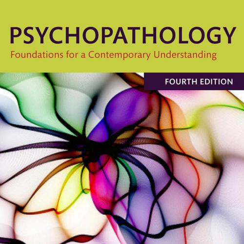 Psychopathology Foundations for a Contemporary Understanding, 4th Edition