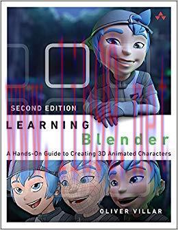 Learning Blender: A Hands-On Guide to Creating 3D Animated Characters 2nd Edition,