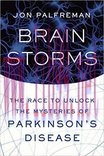 (PDF)Brain Storms: The Race to Unlock the Mysteries of Parkinson’s Disease 1st Edition