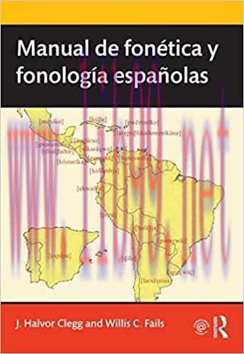 Manual de fonética y fonología españolas (Routledge Introductions to Spanish Language and Lingu...