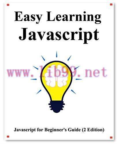[FOX-Ebook]Easy Learning Javascript, 2nd Edition: Javascript for Beginner's Guide Learn Easy an...