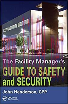 (PDF)The Facility Manager’s Guide to Safety and Security 1st Edition
