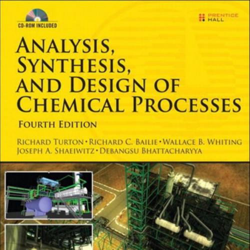 Analysis, Synthesis and Design of Chemical Processes 4th Edition - Wei Zhi