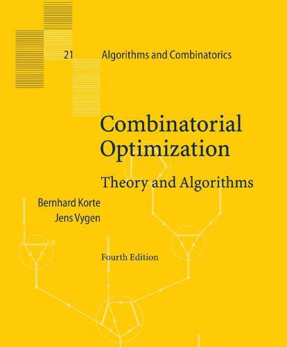 Combinatorial Optimization Theory and Algorithms - Wei Zhi