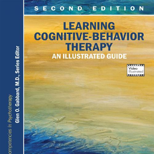 Learning Cognitive-Behavior Therapy An Illustrated Guide 2nd Edition By Jesse H. Wright 120Yuan