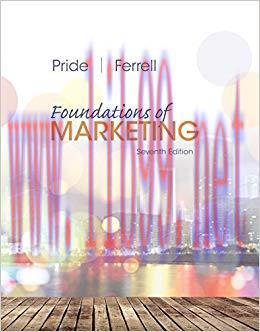 Test Bank for Foundations of Marketing 7th Edition by William M. Pride