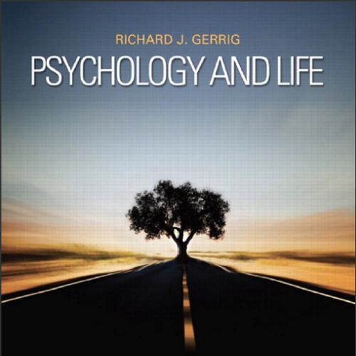 (Test Bank)Psychology and Life, 20th Edition by Richard J. Gerrig.zip