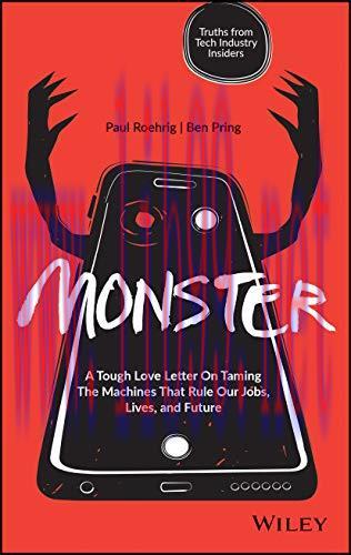 [FOX-Ebook]Monster: A Tough Love Letter On Taming the Machines that Rule our Jobs, Lives, and F...