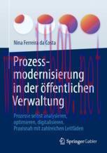[PDF]Prozessmodernisierung in der öffentlichen Verwaltung: Prozesse selbst analysieren, optimie...