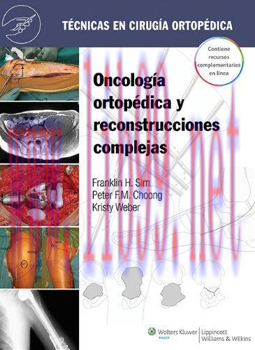 [AME]Técnicas en cirugía ortopédica. Oncología ortopédica y reconstrucciones complejas (Spanish...