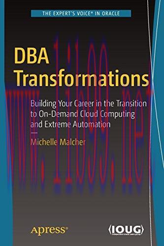 [FOX-Ebook]DBA Transformations: Building Your Career in the Transition to On-Demand Cloud Compu...