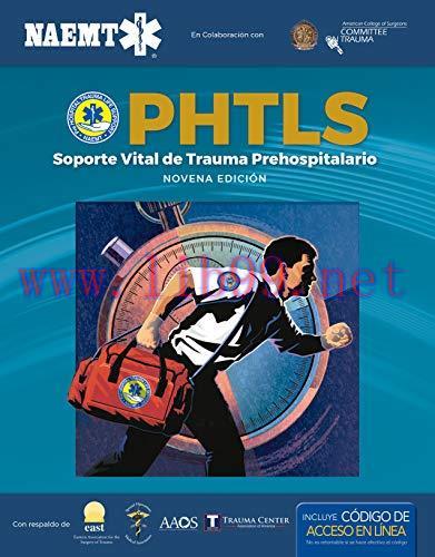 [AME]PHTLS 9e Spanish: Soporte Vital de Trauma Prehospitalario, Novena Edición (Original PDF)