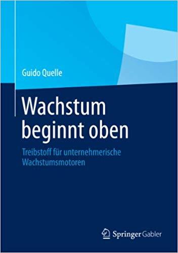 (PDF)Wachstum beginnt oben Treibstoff für unternehmerische Wachstumsmotoren (German Edition) 20...