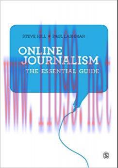 Online Journalism: The Essential Guide 1st Edition,