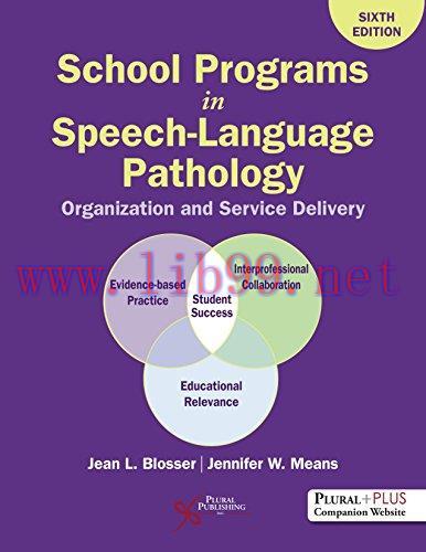 [AME]School Programs in Speech-Language Pathology: Organization and Delivery, Sixth Edition (Or...