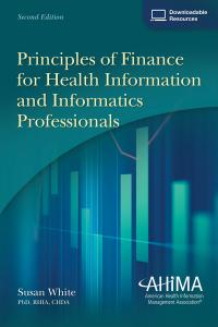 Principles of Finance for Health Information Privacy and Security, Second Edition