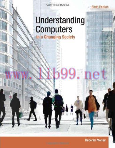 [FOX-Ebook]Understanding Computers in a Changing Society, 6th Edition
