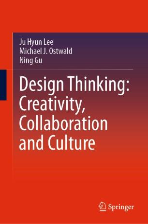 Design Thinking Creativity, Collaboration and Culture