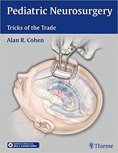 Pediatric Neurosurgery - Tricks of the Trade + Video