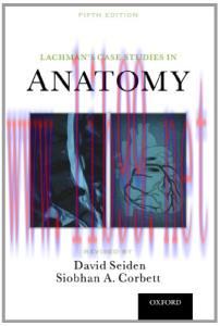 [AME]Lachman’s Case Studies in Anatomy 5th (Original PDF)