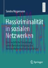 [PDF]Hasskriminalität in sozialen Netzwerken: Eine rechtliche Einordnung unter Berücksichtigung...