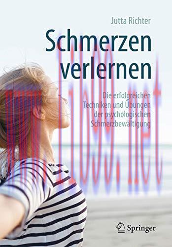 [AME]Schmerzen verlernen: Die erfolgreichen Techniken und Übungen der psychologischen Schmerzbe...