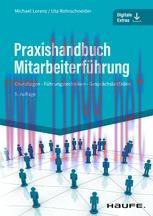 [PDF]Praxishandbuch Mitarbeiterführung: Grundlagen Führungstechniken Gesprächsleitfäden