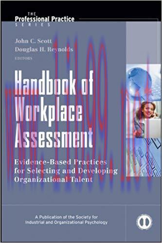 Handbook of Workplace Assessment (J-B SIOP Professional Practice Series 32) 1st Edition,