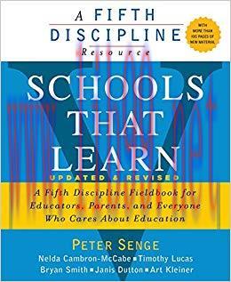 Schools That Learn (Updated and Revised): A Fifth Discipline Fieldbook for Educators, Parents, ...