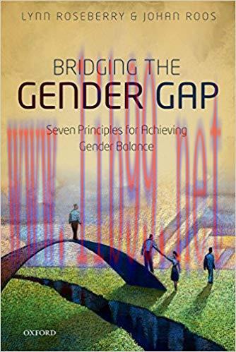 (PDF)Bridging the Gender Gap: Seven Principles for Achieving Gender Balance Reprint Edition