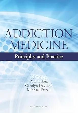 [AME]Addiction Medicine: Principles and Practice (Original PDF)