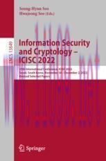 [PDF]Information Security and Cryptology – ICISC 2022: 25th International Conference, ICISC 202...