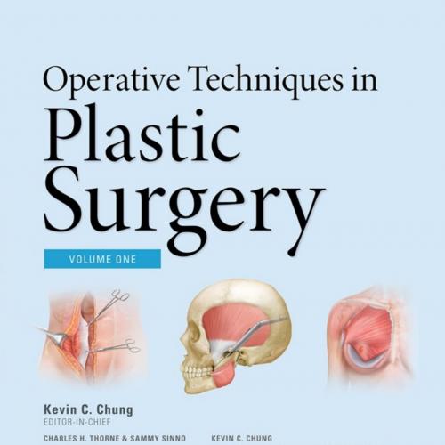 Operative Techniques in Plastic Surgery [3 Volume Set] 1th - Vitalsource Download