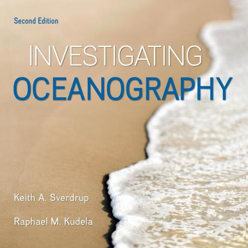 Investigating Oceanography 2nd Edition by Keith Sverdrup