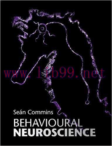 [PDF]Behavioural Neuroscience [SEÁN COMMINS]
