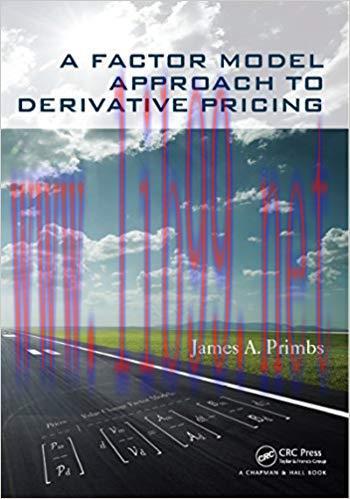 (PDF)A Factor Model Approach to Derivative Pricing 1st Edition