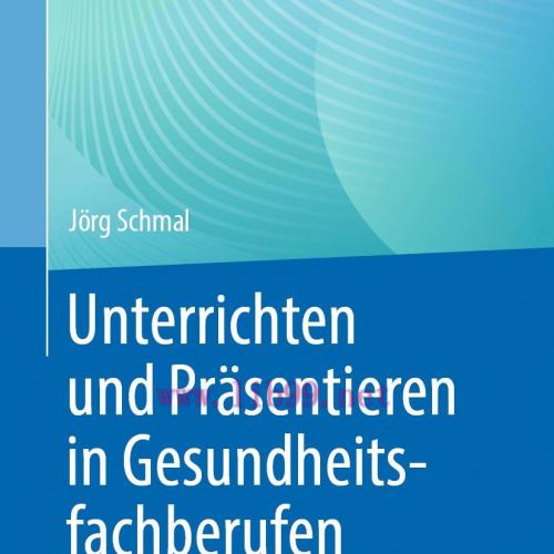 [AME]Unterrichten und Präsentieren in Gesundheitsfachberufen, 2nd Edition (Original PDF)
