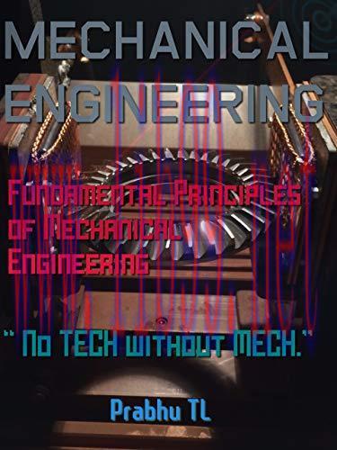[FOX-Ebook]MECHANICAL ENGINEERING: Fundamental Principles of Mechanical Engineering
