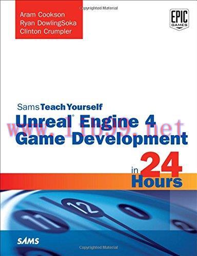 [FOX-Ebook]Sams Teach Yourself Unreal Engine 4 Game Development in 24 Hours