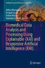 [PDF]Biomedical Data Analysis and Processing Using Explainable (XAI) and Responsive Artificial ...