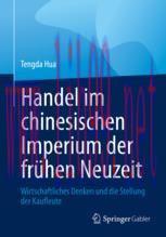 [PDF]Handel im chinesischen Imperium der frühen Neuzeit: Wirtschaftliches Denken und die Stellu...