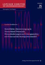 [PDF]Betriebliche Altersversorgung in Deutschland: Potenziale, Herausforderungen und Lösungsans...
