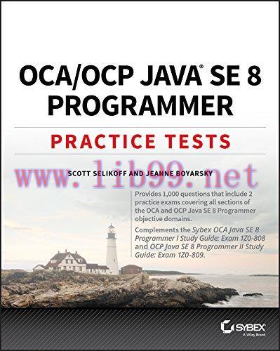 [FOX-Ebook]OCA / OCP Practice Tests: Exam 1Z0-808 and Exam 1Z0-809