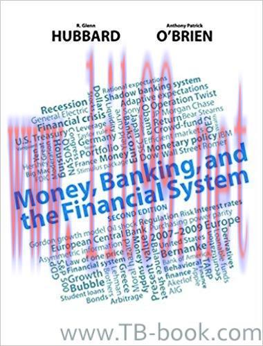 Money, Banking, and the Financial System 2nd Edition by R. Glenn Hubbard 题库