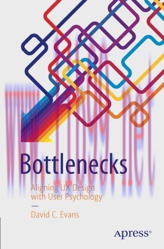 [FOX-Ebook]Bottlenecks: Aligning UX Design with User Psychology