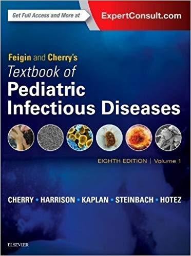 Feigin and Cherry’s Textbook of Pediatric Infectious Diseases 2-Volume Set, 8e 8th Edition