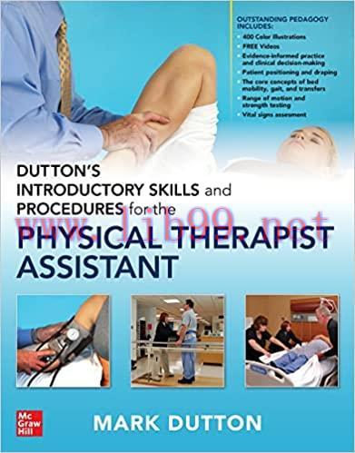 [PDF]Dutton\’s Introductory Skills and Procedures for the Physical Therapist Assistant