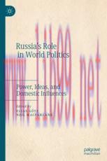 [PDF]Russia’s Role in World Politics: Power, Ideas, and Domestic Influences